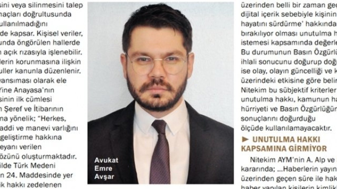 ‘Unutulma hakkı’ kişilerin kullanabileceği bir haktır